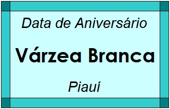 Data de Aniversário da Cidade Várzea Branca