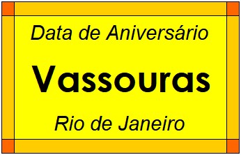 Data de Aniversário da Cidade Vassouras