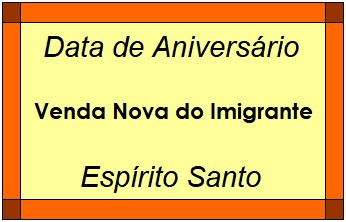 Data de Aniversário da Cidade Venda Nova do Imigrante