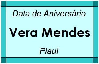 Data de Aniversário da Cidade Vera Mendes