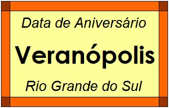 Data de Aniversário da Cidade Veranópolis