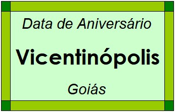 Data de Aniversário da Cidade Vicentinópolis