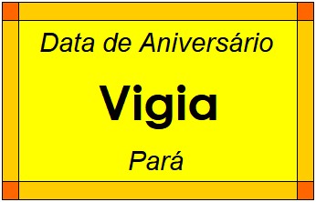 Data de Aniversário da Cidade Vigia