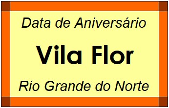 Data de Aniversário da Cidade Vila Flor