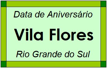 Data de Aniversário da Cidade Vila Flores