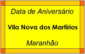 Data de Aniversário da Cidade Vila Nova dos Martírios