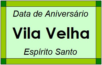 Data de Aniversário da Cidade Vila Velha