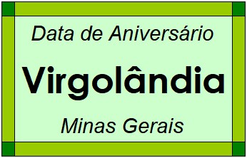 Data de Aniversário da Cidade Virgolândia