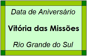 Data de Aniversário da Cidade Vitória das Missões