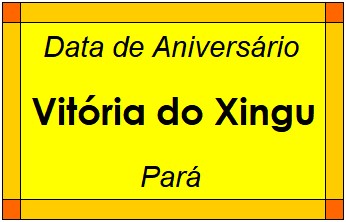 Data de Aniversário da Cidade Vitória do Xingu