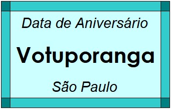 Data de Aniversário da Cidade Votuporanga