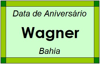 Data de Aniversário da Cidade Wagner