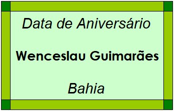 Data de Aniversário da Cidade Wenceslau Guimarães