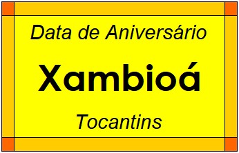 Data de Aniversário da Cidade Xambioá