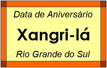 Data de Aniversário da Cidade Xangri-lá