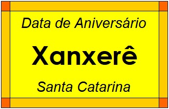 Data de Aniversário da Cidade Xanxerê