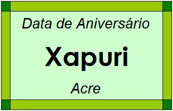 Data de Aniversário da Cidade Xapuri