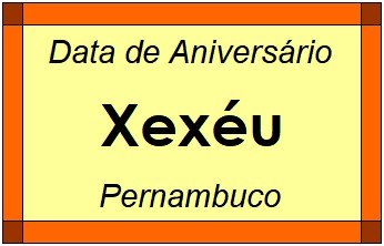 Data de Aniversário da Cidade Xexéu