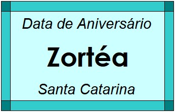 Data de Aniversário da Cidade Zortéa