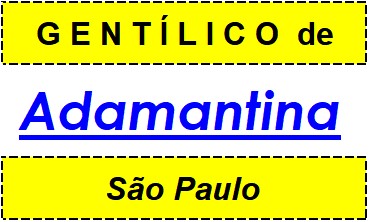 Gentílico da Cidade Adamantina