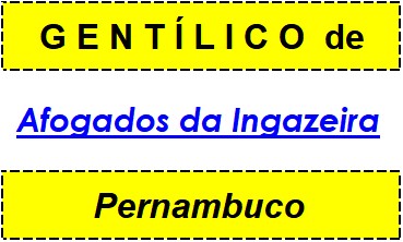 Gentílico da Cidade Afogados da Ingazeira