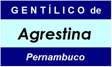 Gentílico da Cidade Agrestina