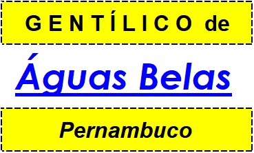 Gentílico da Cidade Águas Belas