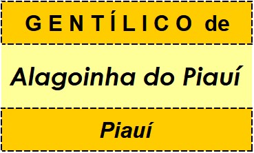 Gentílico da Cidade Alagoinha do Piauí