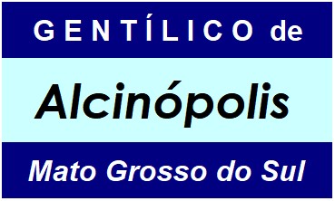 Gentílico da Cidade Alcinópolis