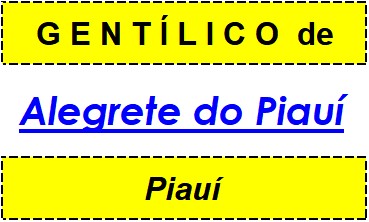 Gentílico da Cidade Alegrete do Piauí