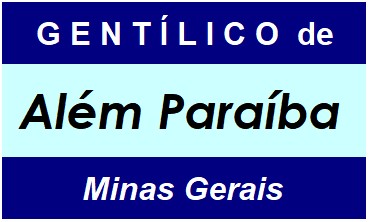 Gentílico da Cidade Além Paraíba