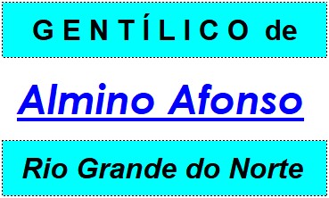 Gentílico da Cidade Almino Afonso