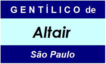 Gentílico da Cidade Altair