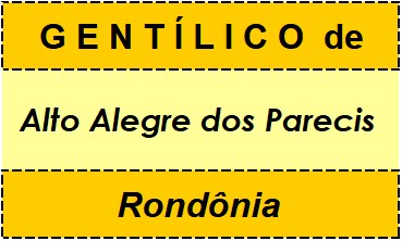 Gentílico da Cidade Alto Alegre dos Parecis