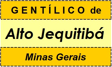 Gentílico da Cidade Alto Jequitibá