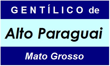 Gentílico da Cidade Alto Paraguai