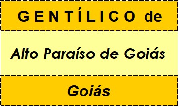 Gentílico da Cidade Alto Paraíso de Goiás