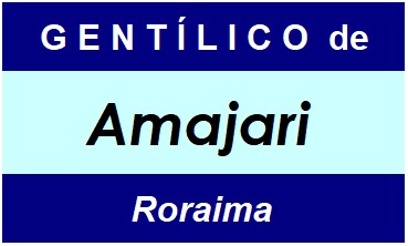 Gentílico da Cidade Amajari