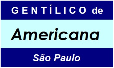 Gentílico da Cidade Americana