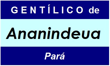 Gentílico da Cidade Ananindeua