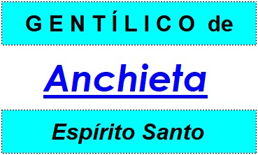 Gentílico da Cidade Anchieta