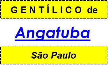 Gentílico da Cidade Angatuba