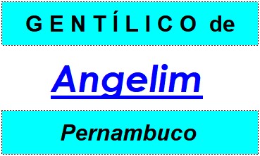 Gentílico da Cidade Angelim