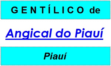 Gentílico da Cidade Angical do Piauí