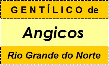 Gentílico da Cidade Angicos