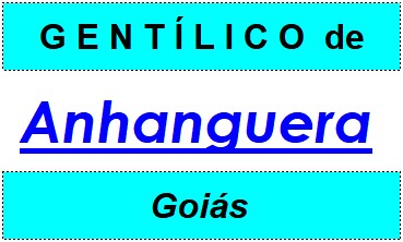 Gentílico da Cidade Anhanguera