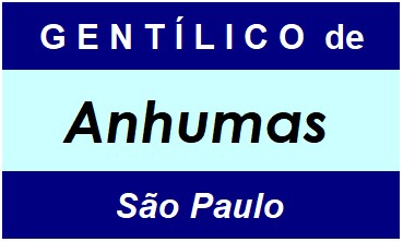 Gentílico da Cidade Anhumas