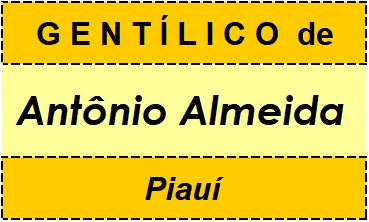 Gentílico da Cidade Antônio Almeida