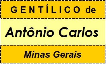 Gentílico da Cidade Antônio Carlos