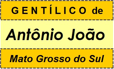 Gentílico da Cidade Antônio João